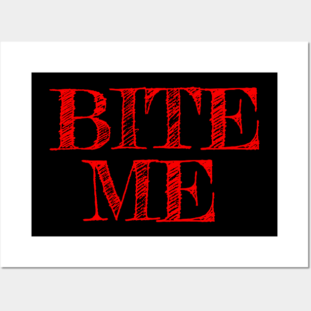 Bite Me Wall Art by LefTEE Designs